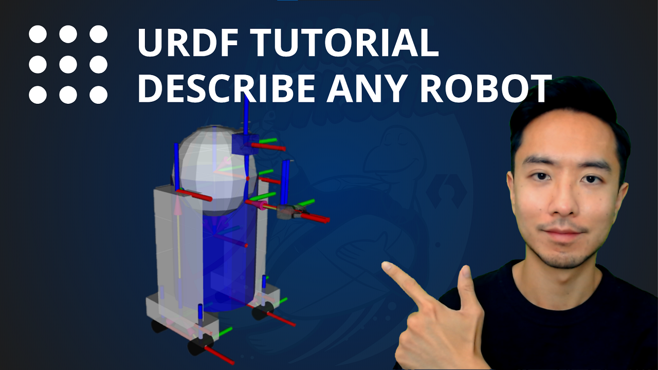 ROS2 URDF Tutorial Describe Any Robot - Kevin Wood Robotics