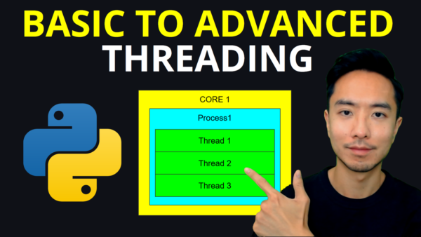 Python Threading Tutorial: Basic to Advanced (Multithreading, Pool Executors, Daemon, Lock, Queue, Events)